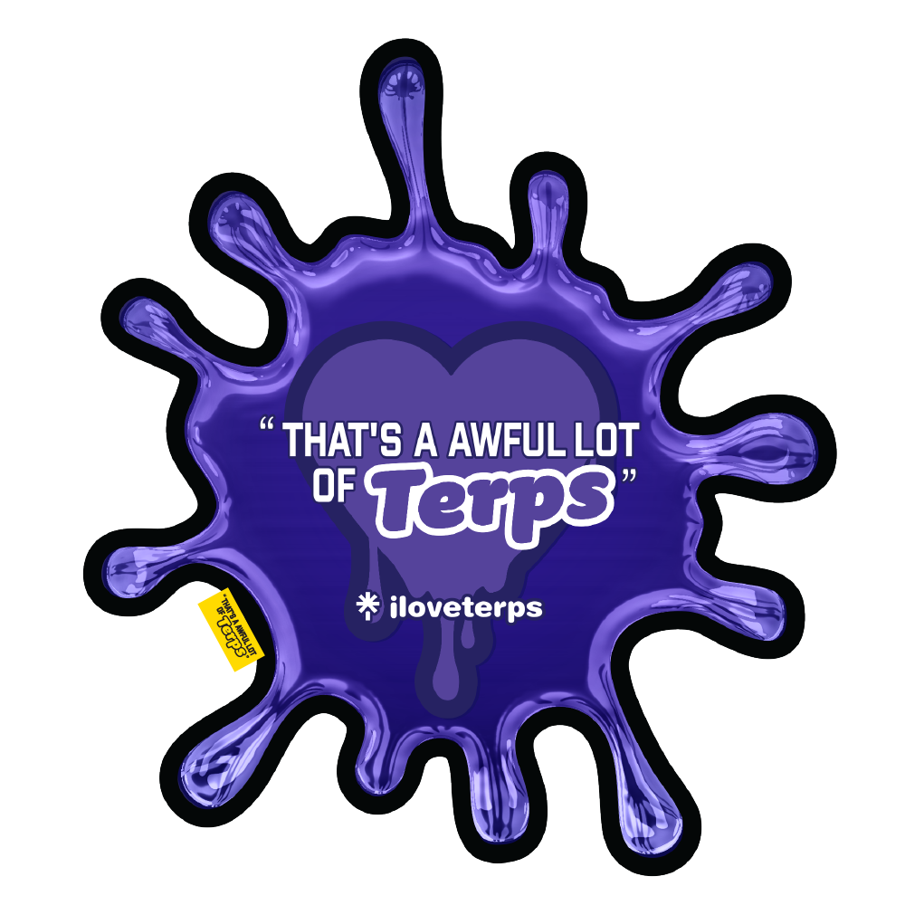 “Thats A Awful Lot Of Terps” Die Cut Mat