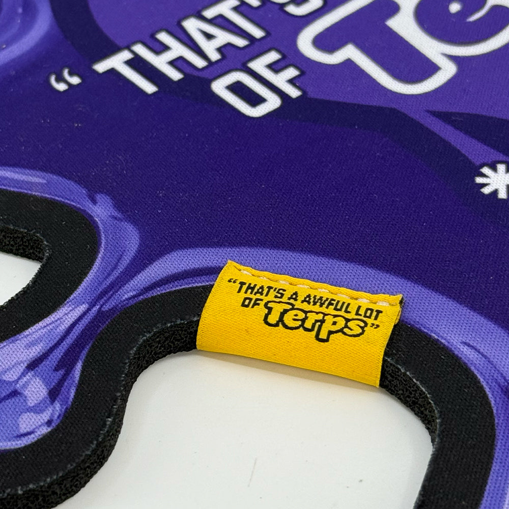 “Thats A Awful Lot Of Terps” Die Cut Mat